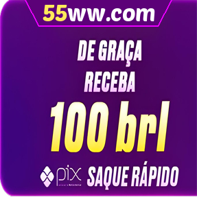55ww.com Ganhe R$ 100,00 Gratis